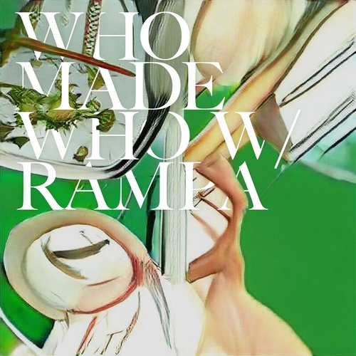 WhoMadeWho & Rampa - Everyday [4066004474885]